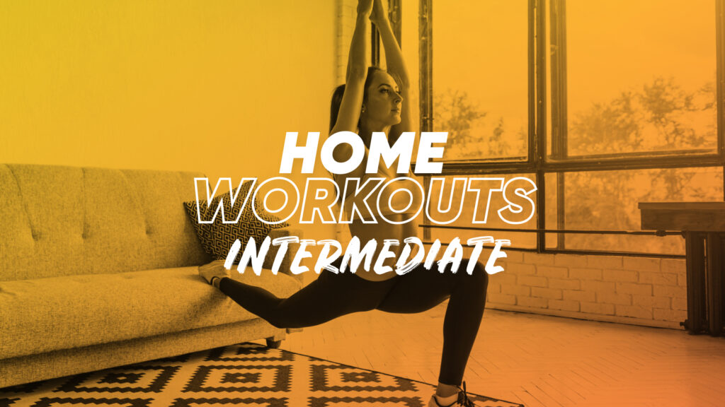 Home Workouts - Intermediate Level